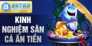 Kinh Nghiệm Săn Cá Ăn Tiền