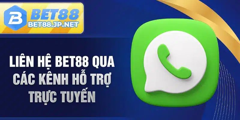 Liên hệ BET88 qua các kênh hỗ trợ trực tuyến